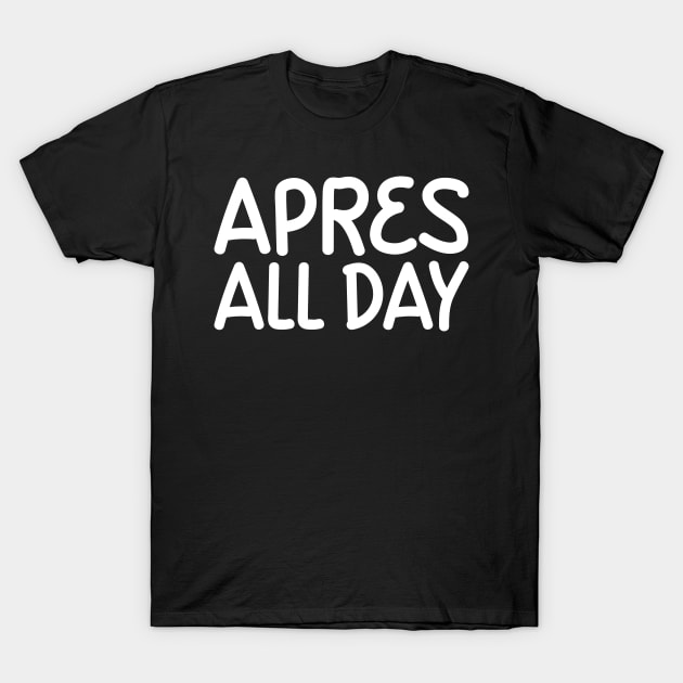 Apres Funny Skiing Snowboarding Winter T-Shirt by MandeesCloset